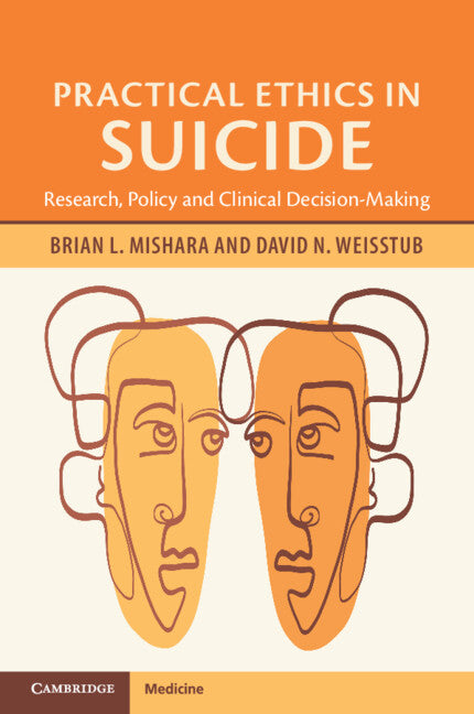 Practical Ethics in Suicide; Research, Policy and Clinical Decision-Making (Paperback / softback) 9781009414906