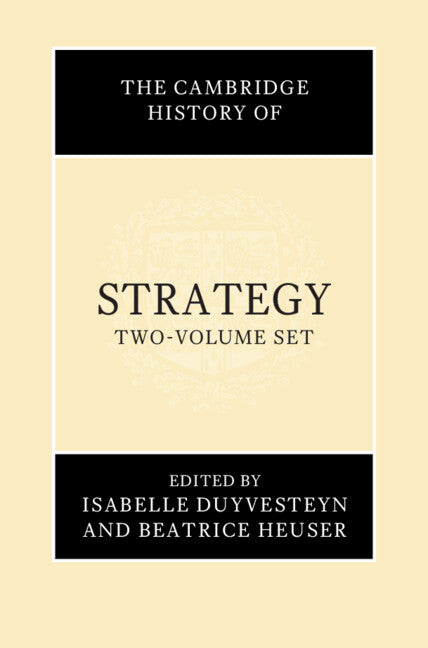 The Cambridge History of Strategy 2 Volume Hardback Set (Multiple-component retail product) 9781009417631