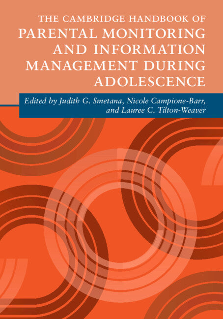 The Cambridge Handbook of Parental Monitoring and Information Management during Adolescence (Paperback / softback) 9781009418645