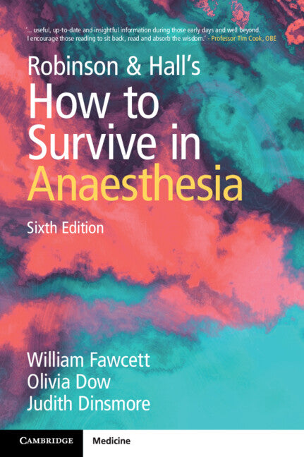 Robinson and Hall's How to Survive in Anaesthesia (Paperback / softback) 9781009421263