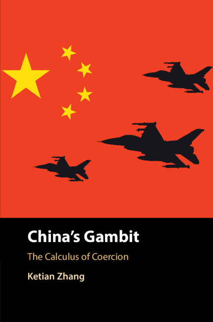 China's Gambit; The Calculus of Coercion (Paperback / softback) 9781009423830