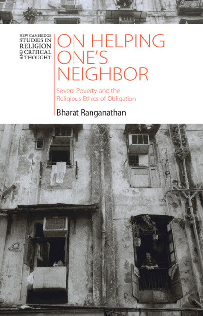 On Helping One's Neighbor; Severe Poverty and the Religious Ethics of Obligation (Hardback) 9781009428217