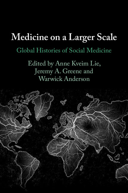 Medicine on a Larger Scale; Global Histories of Social Medicine (Paperback / softback) 9781009428552