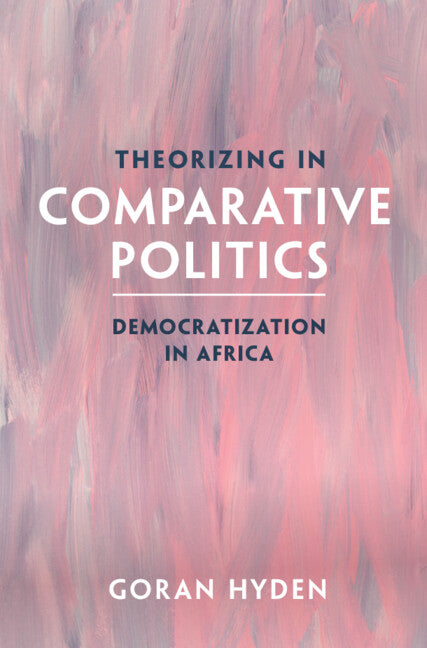 Theorizing in Comparative Politics; Democratization in Africa (Hardback) 9781009429511