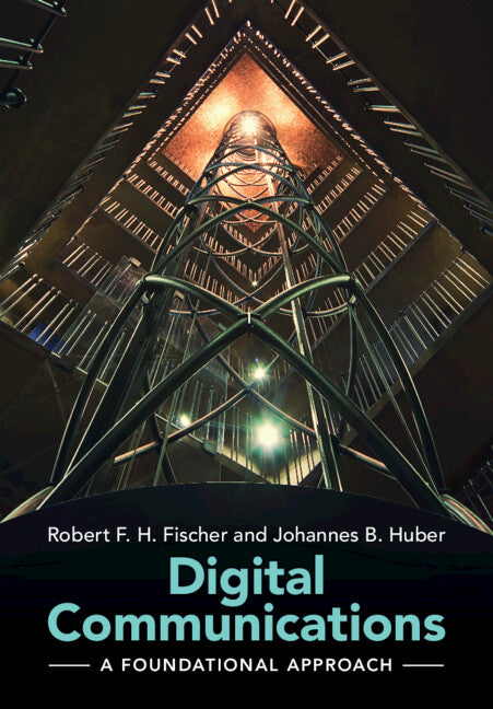 Digital Communications; A Foundational Approach (Hardback) 9781009429665