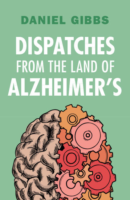 Dispatches from the Land of Alzheimer's (Paperback / softback) 9781009430050