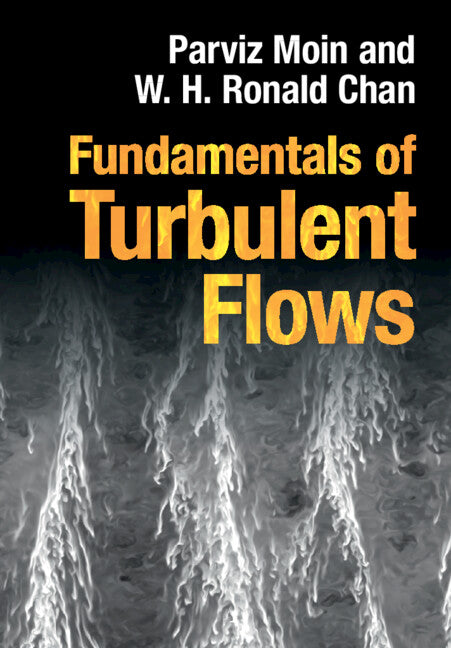 Fundamentals of Turbulent Flows (Hardback) 9781009431408