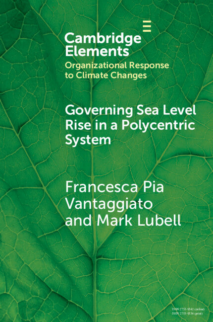 Governing Sea Level Rise in a Polycentric System; Easier Said than Done (Paperback / softback) 9781009433587