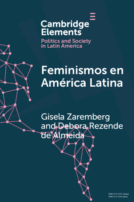 Feminismos en América Latina; Redes anidadas por el derecho al aborto en México y Brasil (Paperback / softback) 9781009434355