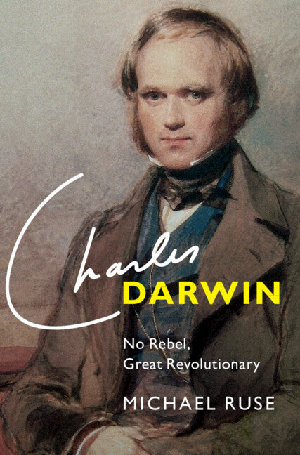 Charles Darwin; No Rebel, Great Revolutionary (Paperback / softback) 9781009438940