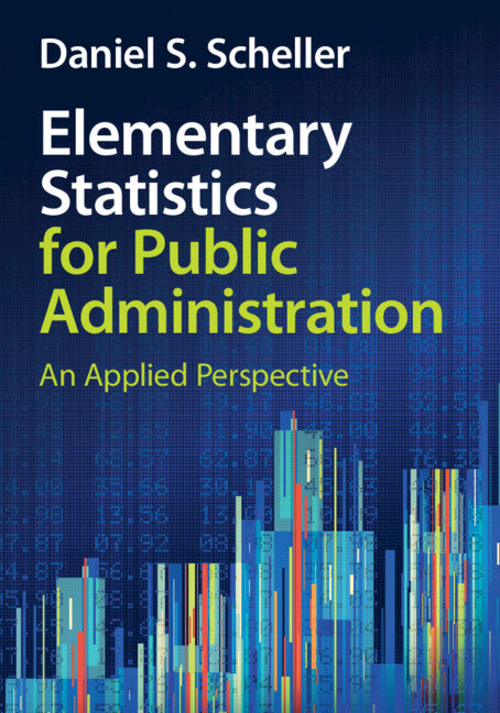 Elementary Statistics for Public Administration; An Applied Perspective (Paperback / softback) 9781009439954