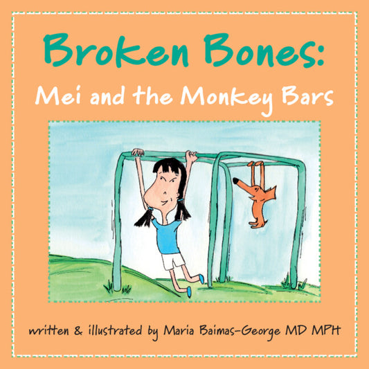 Broken Bones; Mei and the Monkey Bars (Paperback / softback) 9781009440899