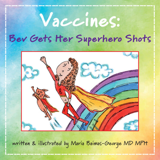 Vaccines; Bev Gets Her Superhero Shots (Paperback / softback) 9781009440936