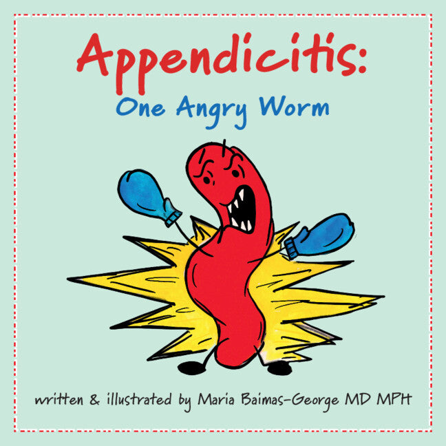 Appendicitis; One Angry Worm (Paperback / softback) 9781009441001