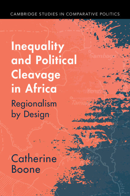 Inequality and Political Cleavage in Africa; Regionalism by Design (Paperback / softback) 9781009441612