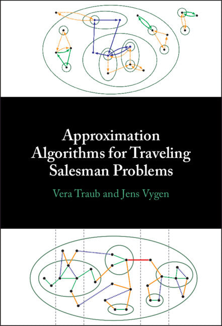 Approximation Algorithms for Traveling Salesman Problems (Hardback) 9781009445412