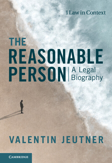 The Reasonable Person; A Legal Biography (Hardback) 9781009445627