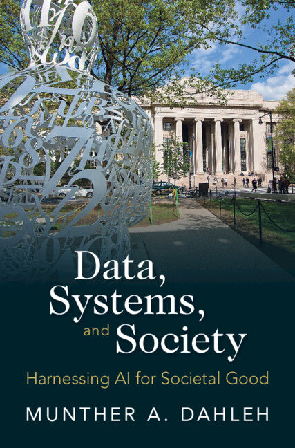 Data, Systems, and Society; Harnessing AI for Societal Good (Hardback) 9781009446198