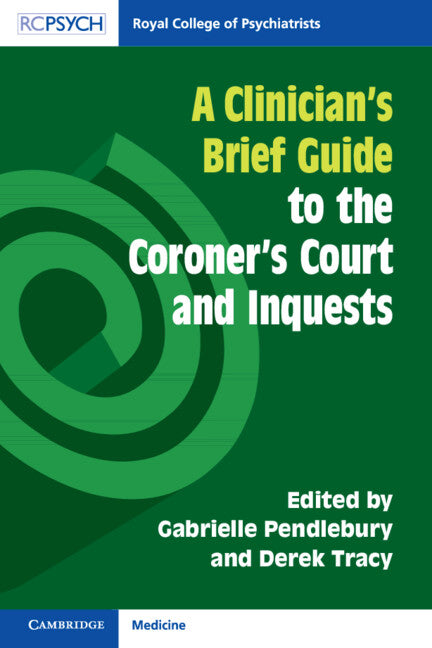 A Clinician's Brief Guide to the Coroner's Court and Inquests (Paperback / softback) 9781009450096