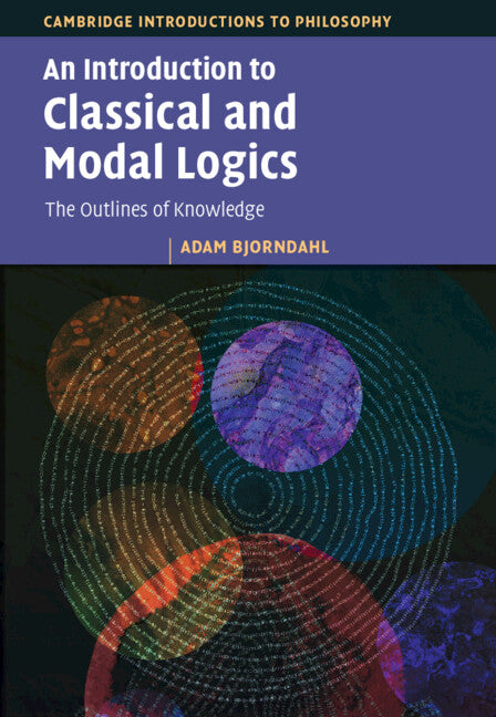 An Introduction to Classical and Modal Logics; The Outlines of Knowledge (Hardback) 9781009450690