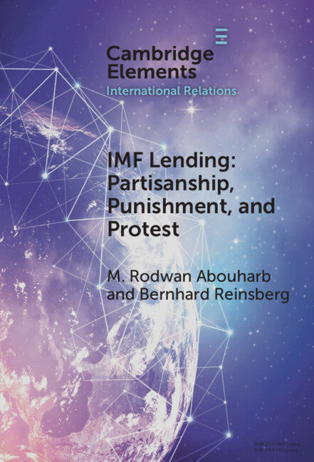 IMF Lending; Partisanship, Punishment, and Protest (Hardback) 9781009451154