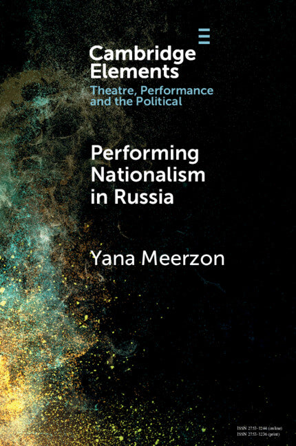 Performing Nationalism in Russia (Paperback / softback) 9781009451963