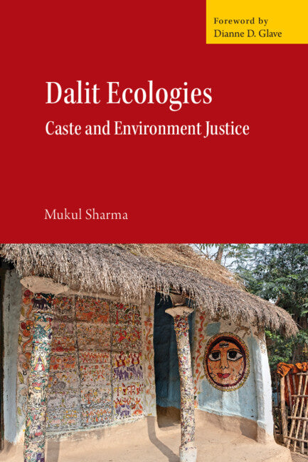 Dalit Ecologies; Caste and Environment Justice (Hardback) 9781009453455
