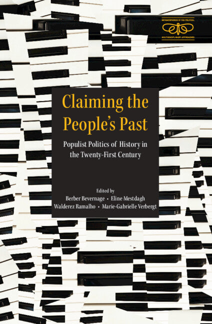 Claiming the People's Past; Populist Politics of History in the Twenty-First Century (Hardback) 9781009453639