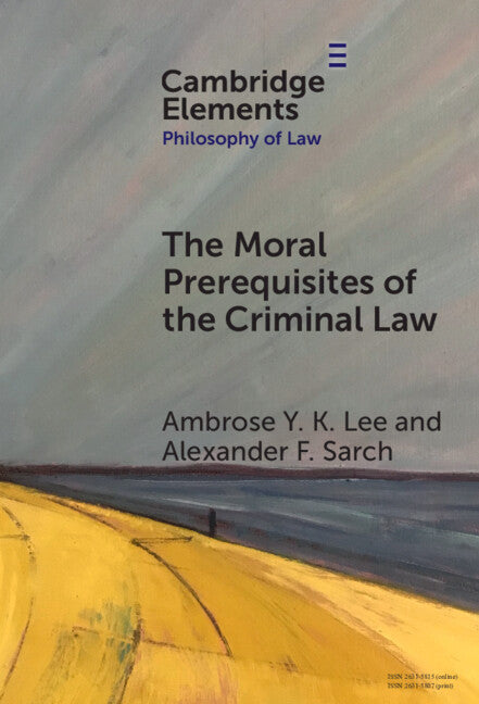 The Moral Prerequisites of the Criminal Law; Legal Moralism and the Problem of Mala Prohibita (Hardback) 9781009454384