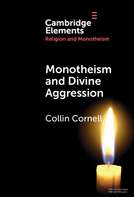 Monotheism and Divine Aggression (Hardback) 9781009454421