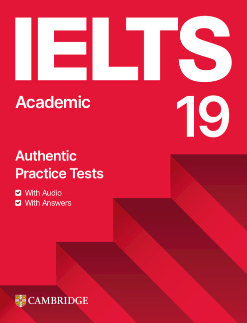 IELTS 19 Academic Student's Book with Answers with Audio with Resource Bank (Multiple-component retail product) 9781009454735