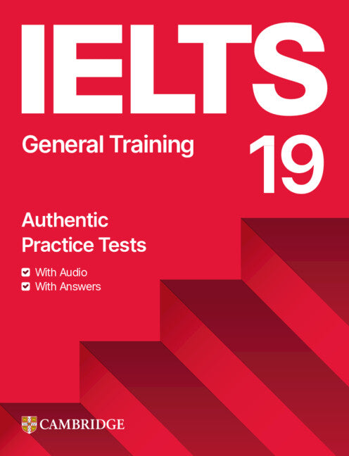 IELTS 19 General Training Student's Book with Answers with Audio with Resource Bank (Multiple-component retail product) 9781009454742