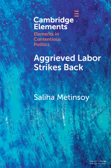 Aggrieved Labor Strikes Back; Inter-sectoral Labor Mobility, Conditionality, and Unrest under IMF Programs (Paperback / softback) 9781009455787