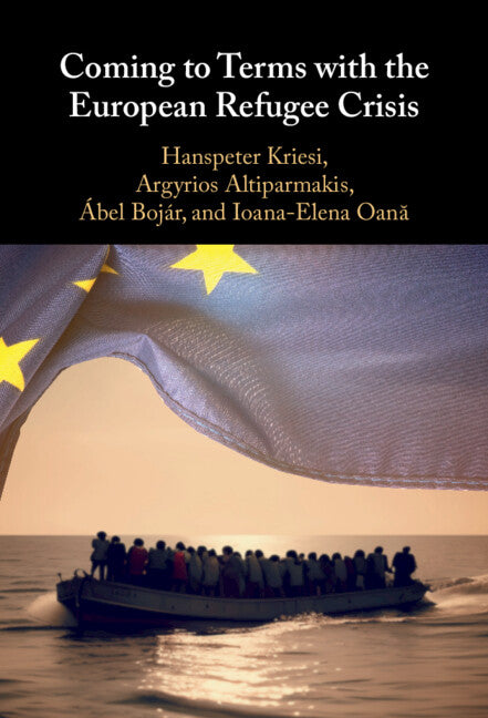 Coming to Terms with the European Refugee Crisis (Hardback) 9781009456531