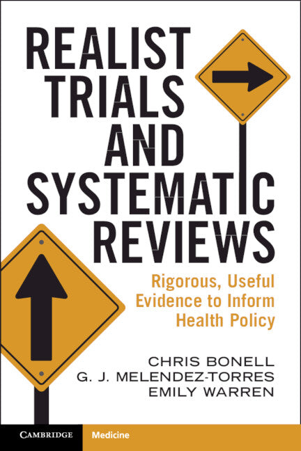 Realist Trials and Systematic Reviews; Rigorous, Useful Evidence to Inform Health Policy (Paperback / softback) 9781009456609