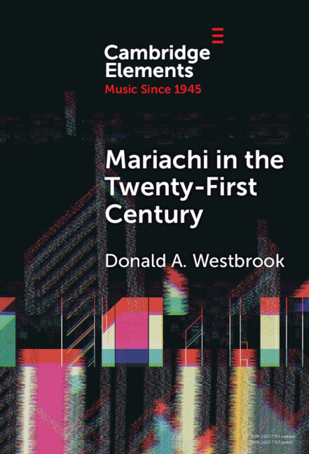 Mariachi in the Twenty-First Century (Hardback) 9781009461337