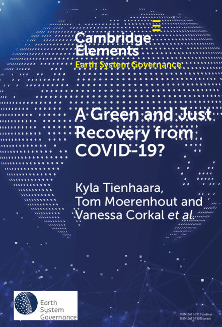 A Green and Just Recovery from COVID-19?; Government Investment in the Energy Transition during the Pandemic (Hardback) 9781009462570