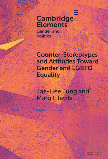 Counter-Stereotypes and Attitudes Toward Gender and LGBTQ Equality (Hardback) 9781009462655