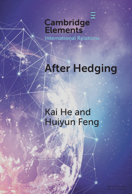 After Hedging; Hard Choices for the Indo-Pacific States Between the US and China (Hardback) 9781009462693