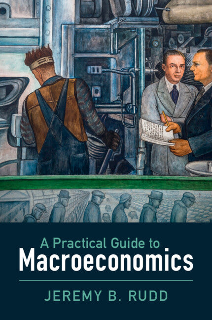 A Practical Guide to Macroeconomics (Paperback / softback) 9781009465793