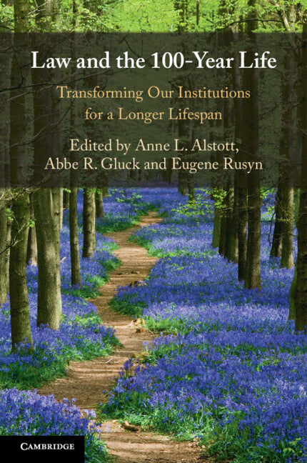 Law and the 100-Year Life; Transforming Our Institutions for a Longer Lifespan (Paperback / softback) 9781009465991