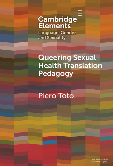 Queering Sexual Health Translation Pedagogy (Hardback) 9781009467834