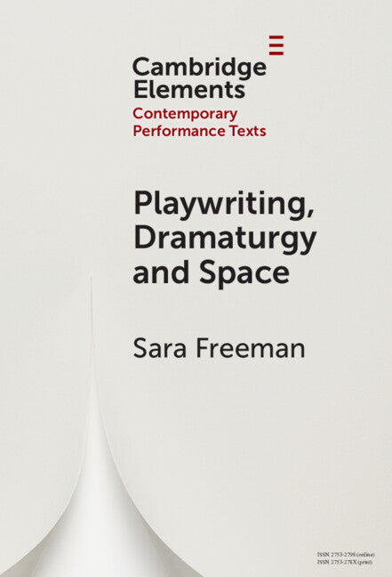 Playwriting, Dramaturgy and Space (Hardback) 9781009467940