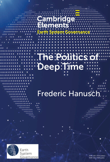 The Politics of Deep Time (Hardback) 9781009468176