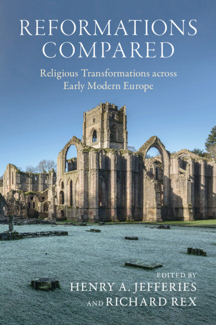 Reformations Compared; Religious Transformations across Early Modern Europe (Paperback / softback) 9781009468633