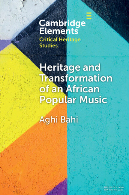 Heritage and Transformation of an African Popular Music (Paperback / softback) 9781009469166
