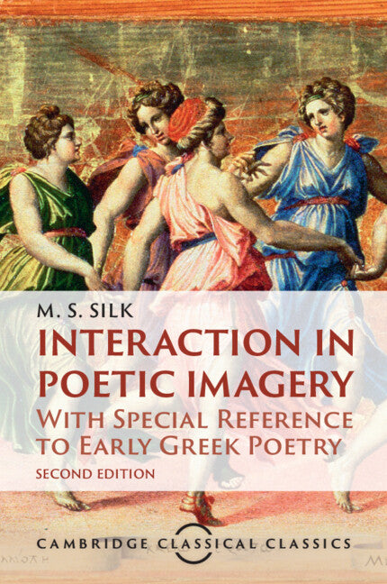 Interaction in Poetic Imagery; With Special Reference to Early Greek Poetry (Paperback / softback) 9781009469609