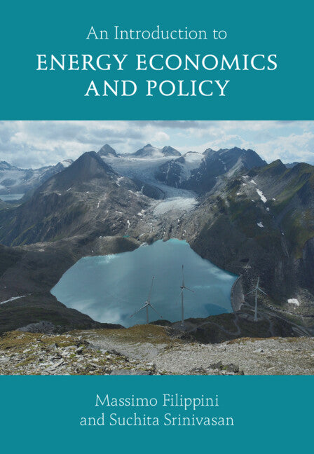 An Introduction to Energy Economics and Policy (Hardback) 9781009471817