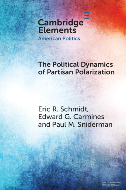 The Political Dynamics of Partisan Polarization (Paperback / softback) 9781009472784