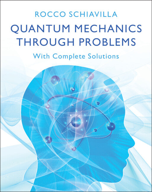 Quantum Mechanics through Problems; With Complete Solutions (Paperback / softback) 9781009473620